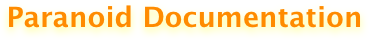 Paranoid Documentation