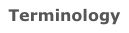 Terminology